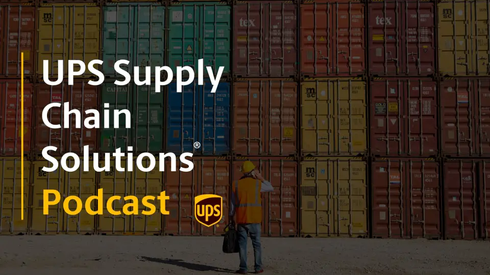 Podcast de UPS Supply Chain Solutions